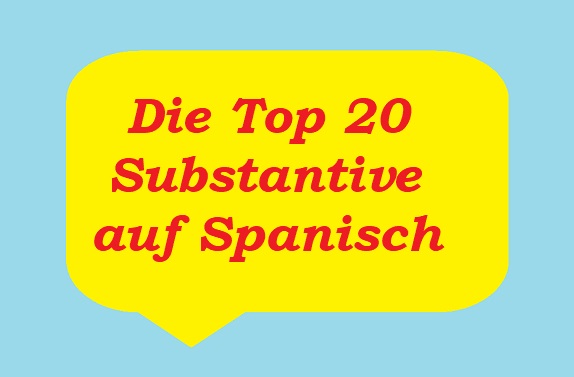 Substantive auf Spanisch